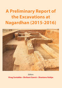Preliminary Report of the Excavations at Nagardhan (2015-2016) by Virag Sontakke; Shrikant G...  ISBN 9788190833080 Paperback