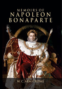 Memoirs of Napoleon Bonaparte by Armstrong, W C (ed) ISBN 9789385719394 Hardback