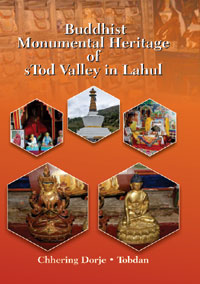 Buddhist Monumental Heritage of sTod Valley in Lahul by Dorje, Chhering and Tobdan ISBN 9789386463210 Hardback